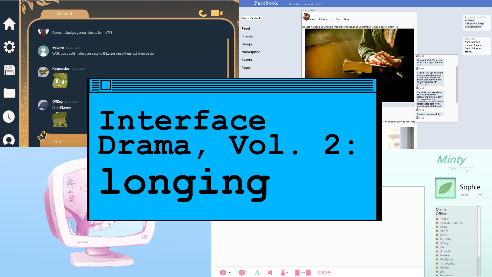 Interface Drama, Vol. 2: longing. Shows screenshots of different interfaces.