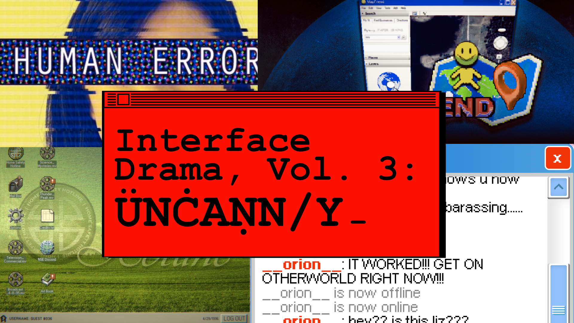 Interface Drama, Vol. 3: UNCANNY. Shows screenshots of different interfaces.